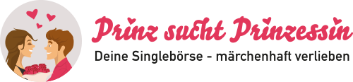 Singlebörse Prinz sucht Prinzessin